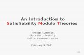 An Introduction to Satisfiability ... - Uppsala Universityuser.it.uu.se/~pierref/courses/AD3/slides/SMT1.pdf · Uppsala University Philipp.Ruemmer@it.uu.se February 11, 2020. 2/41