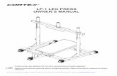LP-1 LEG PRESS OWNER’S MANUALshare.lifespanonline.com.au/manuals/gym_stations/LP-1 Leg Press.pdf · LP-1 LEG PRESS OWNER’S MANUAL. 2 LP-1 Leg Press TABLE OF CONTENTS 1. IMPORTANT