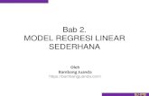 Bab 2. MODEL REGRESI LINEAR SEDERHANA · 2020. 9. 11. · Diagram Pencar (Scatter Diagram) & Dugaan Model Regresinya ... Uraikanlah bagaimana cara menguji model yang Anda susun tersebut