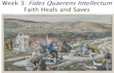 Week 3: Fides Quaerens Intellectum Faith Heals and Savesannunciationparish.ca/.../10/Fides-Quaerens-Intellectum-Week-3-Web… · Week 3: Fides Quaerens Intellectum Faith Heals and