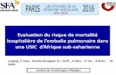 Evaluation du risque de mortalité - ESKA. KONIN.pdf · 2017. 4. 12. · Evaluation du risque de mortalité hospitalière de l’embolie pulmonaire dans une USIC d’Afrique sub-saharienne