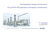 GIS Substation Design and Execution HV and EHV GIS ...r5.ieee.org/houston-dev-dev/wp-content/uploads/sites/54/...2016/02/08  · comparison, at 362 kV, of a support insulator on its