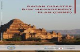 BAGAN DISASTER RISK MANAGEMENT PLAN (DRMP) · BAGAN DISASTER RISK MANAGEMENT PLAN (DRMP) 2 FOREWORD Though it may be a part of history, the past can also be very much at risk. On
