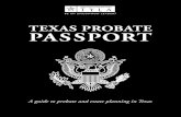 Texas Probate Passport26i1x33zddmb2ub5ei1n3bec-wpengine.netdna-ssl.com/wp...Texas Probate Passport A guide to probate and estate planning in Texas “Texas Probate Passport” has