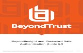 BeyondInsight and Password Safe Authentication Guide 6 · 2019. 6. 2. · BeyondInsightandPasswordSafe AuthenticationGuide6.9 ©2003-2019BeyondTrustCorporation.AllRightsReserved ...