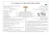Corpus Christi Parish · 2020/2/16  · Corpus Christi Parish SACRAMENTS our outreach.(Parish Registration required) BAPTISMS Sundays by Appointment, requiring participa-tion in the