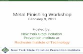 Metal Finishing Workshop - RIT...New York State Pollution Prevention Institute (NYS/P2I) Vision & Mission Vision: The vision of the NYS P2I is to foster the transformation and development