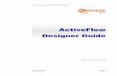 ActiveFlow Designer Guide - ActiveModeler€¦ · 12/7/2009  · Unique Workflow design studio ActiveModeler Avantage and ActiveFlow are tightly integrated. Avantage is based on our