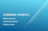 Screening Pathways - ARISE Initiative...2020/03/06  · See pathway B Woman does not attend for counseling. Woman attends for genetic counselling with her partner and he is tested.