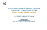 Institutional Framework For Financial Consumer Protection in … · 2018. 6. 12. · Institutional Framework For Financial Consumer Protection in India Focus on complaint redress