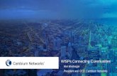 WISPs Connecting Communities… · 2020. 10. 16. · ©2020 Cambium Networks, Ltd. 2020 WISP Survey. 13 • Fourth Consecutive Year • Participants: 433 WISPs in 58 countries •