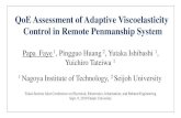 QoE Assessment of Adaptive Viscoelasticity Control in ...nma.web.nitech.ac.jp/publications/tec/2019/rengo-L1-6.pdfQoE Assessment of Adaptive Viscoelasticity Control in Remote Penmanship