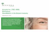 Acucela Inc. (TSE: 4589) BioCentury · 2016. 12. 1. · Alliance Management & Business Development Karin Ludwig, MD Vice President Clinical Development ... The visual cycle is a biological