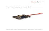Manual Light Driver 5 - hacker-motor-shop.com€¦ · Manual LightDriver 5.0 DE 1 12.02.2017 V1.0 | innoflyer, weissensteinstrasse 81, 4500 solothurn |  Manual Light Driver 5.0