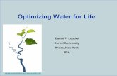 Optimizing Water for Life - ciwr.ucanr.educiwr.ucanr.edu/files/169089.pdf · Optimizing Water for Life Current trends: • 40% of world’s population now living in water scarce regions