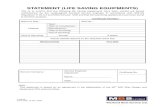 STATEMENT (LIFE SAVING EQUIPMENTS) Checklist_and_Forms.pdf · 2011. 3. 14. · Lifeboat Location Hull No. Manufacturer Manufacturing Date: Hull - Outside Ship Owner Flag ... Interlock