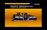 High Performance Paddy Separator PADDY SEPARATOR...It separates a mixture of paddy and brown rice into three distinct classes: paddy, mixture of paddy and brown rice and brown rice,