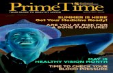 SUMMER IS HERE Get Your Medicine Ready! · primetime your guide to healthy living summer 2013 summer is here get your medicine ready! are you at risk for a bone fracture? may is healthy