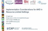 Implementation Considerations for AHD in Resource-Limited ... · 7/6/2020  · HIV-related meningoencephalitis in African LMICs •Up to 1/3 of deaths from AHD are due to meningoencephalitis