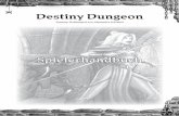 Destiny Dungeon Spielerhandbuch - Ace of Dice RPG · 2012. 3. 18. · 3 Szenarien zum sofortigen Losstarten in Lys Marrah und 1 Spielleiter-Solo für den Einsteiger-Spielleiter. Tauche