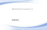 IBM SPSS Data Preparation 19kela/SPSSStatistics (E)/Documentation... · 2010. 7. 12. · IBM® SPSS® Statistics is a comprehensive system for analyzing data. The Data Preparation