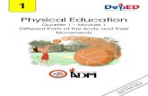 Physical Education · Physical Education Quarter 1 – Module 1 Different Parts of the Body and their Movements This instructional material was collaboratively developed and reviewed