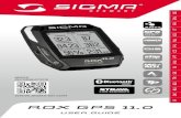 ROX GPS 11 - Sigma Sport€¦ · 1 track navi barometric compatible compatible compatible etap de en fr it es nl pl cz pt hu si sk tr bg ru dk fi rox gps 11.0 user guide more information