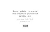 Raportprivindprogresul implementariigranturilor GFATM R6€¦ · activitati de control al TB au fostinstruitereferitorla ACSM in judetul‐pilot Maramures • A fostfinalizatun studiude