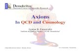 Axions - physics.smu.edu · The axion dark matter scenario Peccei-Quinn symmetry breaks at T ~ fa≤ 10 9GeV •The axion is created, but it is massless •A network of axion strings