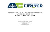 PREPARING AND PRESENTING WITNESSES IN CIVIL ......2018/06/14  · PREPARING AND PRESENTING WITNESSES IN CIVIL LITIGATION Sponsor: Young Lawyers Division CLE Credit: 1.0 Thursday, June