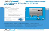 Point-of-Use Tankless Tankless Electric Water Heater...the incoming supply piping so that heat generated by the triac during the switching process is dissipated into the water. Proper