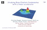Studying Bose-Einstein Condensates with a linear accelerator · 1. Production and Acceleration of two clouds • Tiecke, Kemmann, Buggle, Shvarchuck, von Klitzing and Walraven, J.