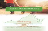 Virginia’s Plan For Well-Being - Be Healthy Be Happy ... · Virginia’s Plan for Well-Be-ing is a call to action for all Virginians to work together to make Virginia the healthiest