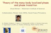 Theory of the many-body localized phase and phase transition...Theory of the many-body localized phase and phase transition Ehud Altman – Weizmann Institute of Science Minerva foundation
