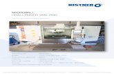 MICROMILL - Kistner Werkzeugmaschinen · 2017. 9. 28. · CHALLENGER VMC 2100 . Year of manufacture : 2007 . Control : HEIDENHAIN iTNC 530 . Machine number : 062335008 . Travels :