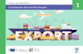 Culture de l’exportation 1 - International Trade Centre · 2018. 10. 12. · Comprendre la culture du pays et de l’entreprise, concurrents ou alliés, pour s’y adapter. 10 ...
