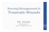 Nursing Management In Traumatic Wounds · 3/3/2016  · Tehnik wound dressing – topical dressing. Pokok Bahasan 1. Prinsip perawatan luka traumatik – acute wound 2. Konsep perawatan