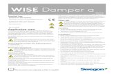 WISE Damper a - SwegonDamper 2 Swego reserve he righ alter peci˜cations 20 200324 Figure 2. Installation in the duct system The ducts must be firmly fixed to the frame of the building