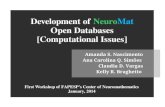 Development of NeuroMat Open Databases [Computational …...Limitations of Existing Proposals for Neuroscience Databases Databases are seen as mere data repositories that do not necessarily