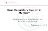 Drug Regulatory System in Hungarypharmexcil.com/uploadfile/ufiles/Drug... · drug chemist and biotechnology engineers , 4 universities of sciences: chemists, biologists . 6113 6527
