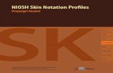 NIOSH Skin Notation (SK) ProfilesSK: SYS (FATAL) Acute toxicity Limited animal data 1.2 Purpose This skin notation profile presents (1) a brief summary of epidemiological and toxicological