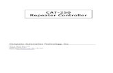 CAT-250 Repeater Controller · 2019. 3. 15. · The CAT-250 supports forty User Macros each containing sixteen commands. A user macro is a series of commands, defined by the repeater