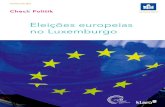Eleições europeias no Luxemburgo · 2019. 4. 15. · Eleições europeias no Luxemburgo • Proteger o ambiente . A UE preocupa-se com a natureza e com o ambiente. É por isso que