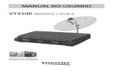 MANUAL DO USUÁRIO VT4100 ANADIGI / DVB-S - Visiontec01 Receptor VT4100 ANADIGI 01 Controle Remoto Total, com 31 funções 02 Pilhas Modelo AAA 01 Manual impresso Manual do Usuário