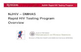 NJHIV – DMHAS Rapid HIV Testing Program Overview · NJ HIV SCOPE OF THE CURRENT NJ HIV RAPID TEST SUPPORT PROGRAM. NJHIV Rapid HIV Testing Program New Jersey Rapid ... • Prevalence
