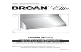 Broan Elite E60000 Series Installation Manual (SV08340 rev. 10)...2018/08/27  · 1. For indoor use only. 2. For general ventilating use only. Do not use to exhaust hazardous or explosive