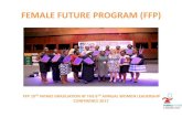 Leadership Development, Female Future program (FFP)Secure Site €¦ · FEMALE FUTURE PROGRAM (FFP)? ... program that challenges the individual to excel. WHAT ORGANIZATIONS WILL GAIN
