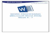 WORD PROCESSING (Microsoft Word 2016) Week 4 - 7 · In Word, there are several ways to create new document, open existing documents, and save documents: Click the File menu tab and