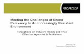 Meeting the Challenges of Brand Relevancy In An ......35% 35% of physicians not seeing reps at all 7% >2” 93%