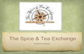 The Spice & Tea Exchange - KIMBERLY GOHL...SWOT ANALYSIS Demographic/Persona Assessment Current customers are: • Nearby cooks and bakers • Usually live within walking distance